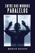 Entre Dos Mundos Paralelos - Bild 1