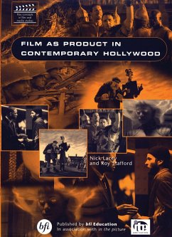 Film as Product in Contemporary Hollywood - Lacey, Nick; Stafford, Roy