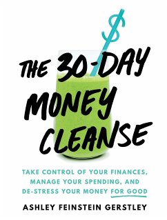 The 30-Day Money Cleanse - Feinstein Gerstley, Ashley