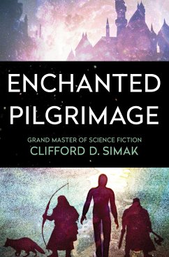 Enchanted Pilgrimage - Simak, Clifford D