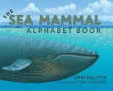 The Sea Mammal Alphabet Book The Sea Mammal Alphabet Book