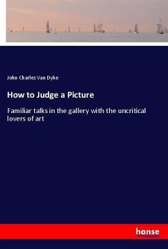 How to Judge a Picture - Dyke, John Charles Van