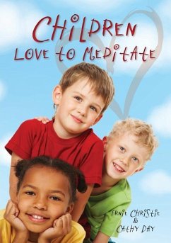 Children Love to Meditate - Christie, Ernest; Day, Catherine