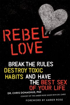 Rebel Love - PhD, Dr. Chris Donaghue,