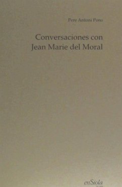 CONVERSACIONES CON JEAN MARIE DEL MORAL