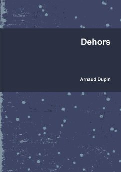 Dehors - Dupin, Arnaud