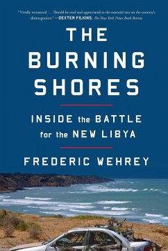 The Burning Shores - Wehrey, Frederic