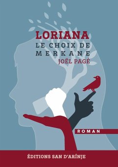 Loriana, le choix de Merkane - Pagé, Joël