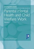 Parental Mental Health and Child Welfare Work Volume 2