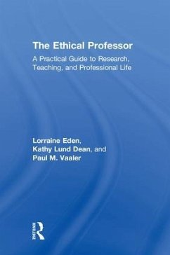 The Ethical Professor - Eden, Lorraine; Lund Dean, Kathy; Vaaler, Paul M