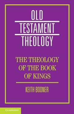 The Theology of the Book of Kings - Bodner, Keith