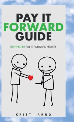 Pay It Forward Guide - Arno, Kristi