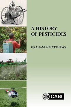 A History of Pesticides - Matthews, Graham A