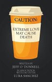 Extreme Love May Cause Death