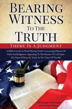 Bearing Witness To The Truth - Elmore, Christopher McDonald and Tammy