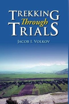 Trekking Through Trials - Volkov, Jacob I.