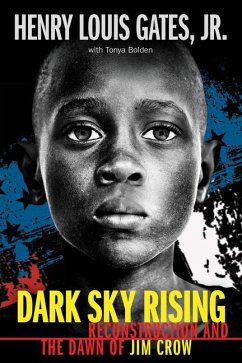 Dark Sky Rising: Reconstruction and the Dawn of Jim Crow (Scholastic Focus) - Jr., Henry Louis Gates; Bolden, Tonya