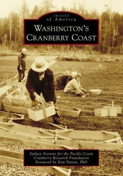 Washington's Cranberry Coast - Sydney Stevens for the Pacific Coast Cra