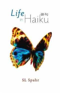 Life in Haiku: Volume 1 - Spahr, Sl