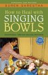 How to Heal with Singing Bowls - Bild 1