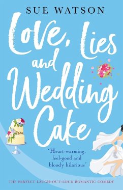 Love, Lies and Wedding Cake - Watson, Sue