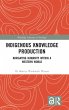 Indigenous Knowledge Production - Bild 1