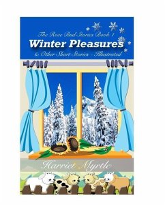 Winter Pleasures and Other Short Stories - Myrtle, Harriet