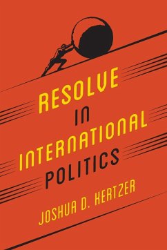 Resolve in International Politics - Kertzer, Joshua D.