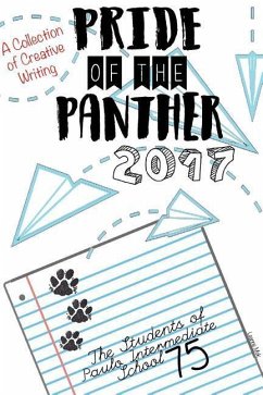 Pride of the Panther 2017: Frank D. Paulo Intermediate School 75 Writing Project - Students of Frank D. Paulo I. S. 75