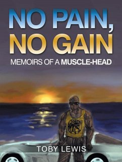 No Pain, No Gain - Lewis, Toby