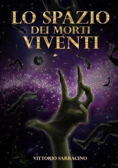 Lo spazio dei morti viventi - Sarracino, Vittorio