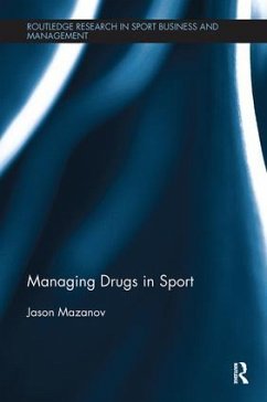 Managing Drugs in Sport - Mazanov, Jason