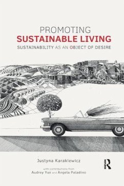 Promoting Sustainable Living - Karakiewicz, Justyna; Yue, Audrey; Paladino, Angela