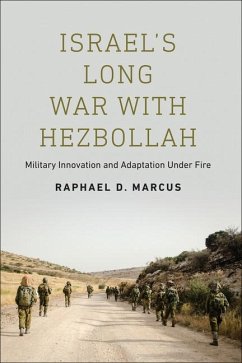 Israel's Long War with Hezbollah - Marcus, Raphael D