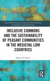 Inclusive Commons and the Sustainability of Peasant Communities in the Medieval Low Countries