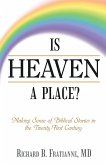 Is Heaven a Place? Is Heaven a Place?