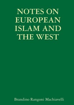 NOTES ON EUROPEAN ISLAM AND THE WEST - Rangoni Machiavelli, Brandino