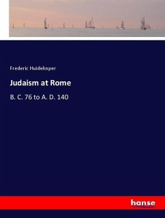 Judaism at Rome - Huidekoper, Frederic