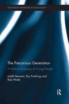 The Precarious Generation - Bessant, Judith; Farthing, Rys; Watts, Rob