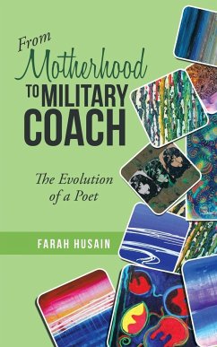 From Motherhood to Military Coach - Husain, Farah