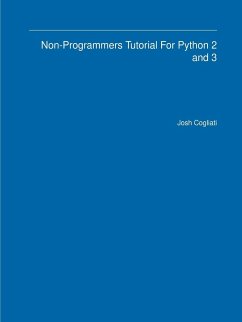 Non-Programmers Tutorial For Python 2 and 3 - Cogliati, Josh