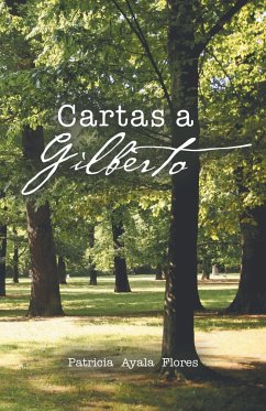 Cartas a Gilberto - Ayala, Patricia Flores
