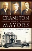 Cranston and Its Mayors: A History