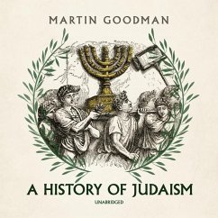 A History of Judaism - Goodman, Martin