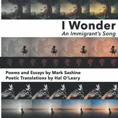 I Wonder: An Immigrant's Song - Sashine, Mark