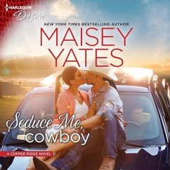 Seduce Me, Cowboy - Yates, Maisey