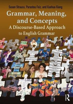 Grammar, Meaning, and Concepts - Strauss, Susan; Feiz, Parastou; Xiang, Xuehua
