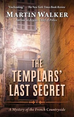 The Templars' Last Secret: A Mystery of the French Countryside - Walker, Martin
