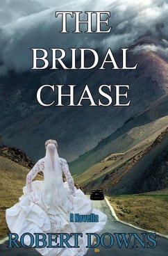 The Bridal Chase - Downs, Robert