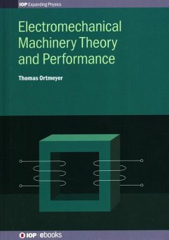 Electromechanical Machinery Theory and Performance - Ortmeyer, Thomas Howard